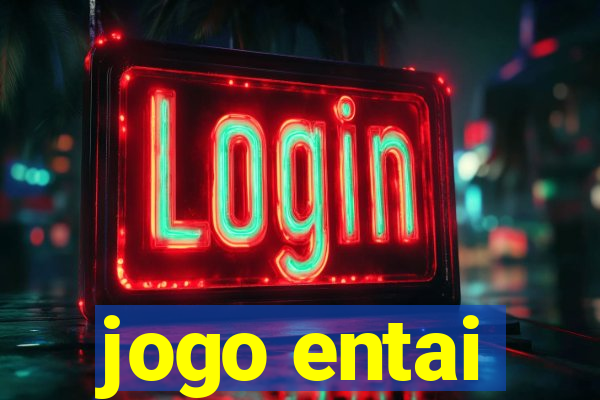 jogo entai